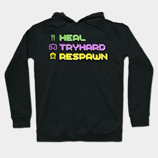 Heal Tryhard Respawn Hoodie